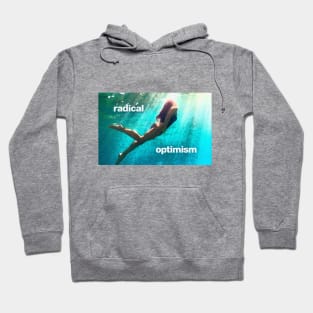 Radical Optimism Hoodie